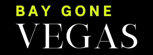 Bay Gone Vegas
